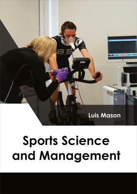 Sports Science and Management - Mason, Luis (Editor)