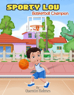 Sporty Lou: Basketball Champion