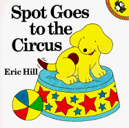 Spot Goes to the Circus