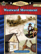 Spotlight on America: Westward Movement