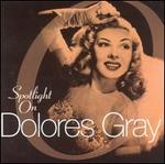 Spotlight on Dolores Gray