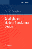 Spotlight on Modern Transformer Design