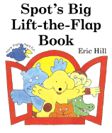 Spot's Big Lift-The-Flap Book