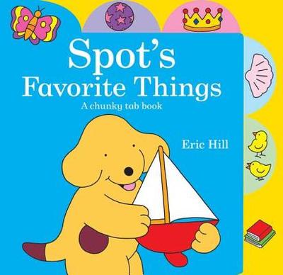 Spot's Favorite Things - 