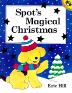 Spot's Magical Christmas Storybook