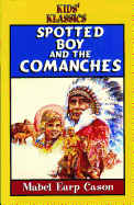 Spotted Boy and the Commanches
