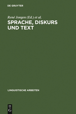 Sprache, Diskurs und Text - Jongen, Ren? (Editor), and De Knop, Sabine (Editor), and Nelde, Peter H (Editor)