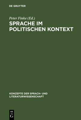 Sprache Im Politischen Kontext - Finke, Peter (Editor)