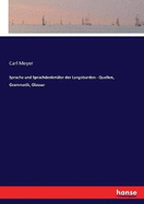 Sprache Und Sprachdenkm?ler Der Langobarden - Quellen, Grammatik, Glossar