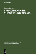 Sprachnormen: Theorie Und PRAXIS: Studienausgabe