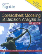 Spreadsheet Modeling & Decision Analysis: A Practical Introduction to Management Science