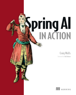 Spring AI in Action - Walls, Craig