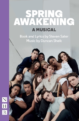 Spring Awakening: A Musical - Sater, Steven, and Sheik, Duncan
