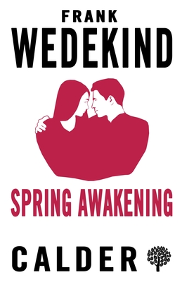 Spring Awakening - Wedekind, Frank, and Osborn, Tom (Translated by)