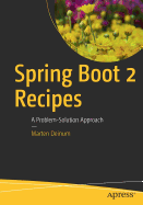 Spring Boot 2 Recipes: A Problem-Solution Approach