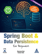 Spring Boot & Data Persistence for Beginners: Build AI-Powered Applications