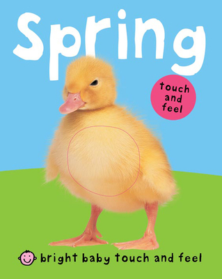 Spring (Bright Baby Touch and Feel) - Priddy, Roger