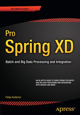 Spring Cloud Data Flow: Native Cloud Orchestration Services for Microservice Applications on Modern Runtimes - Gutierrez, Felipe