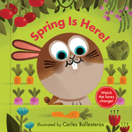 Spring Is Here! (a Changing Faces Book): A Board Book