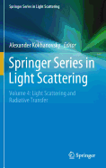 Springer Series in Light Scattering: Volume 4: Light Scattering and Radiative Transfer