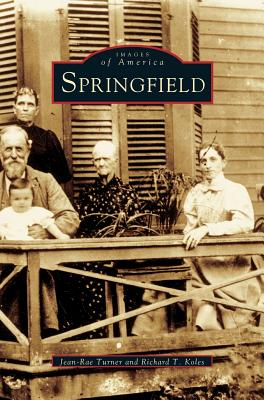 Springfield - Turner, Jean-Rae, and Koles, Richard T, and Rae-Turner, Jean