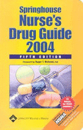 Springhouse Nurse's Drug Guide 2004