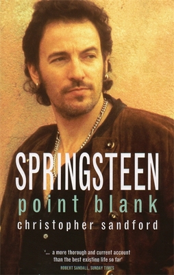 Springsteen: Point Blank - Sandford, Christopher