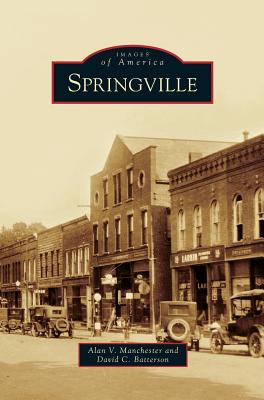 Springville - Manchester, Alan V, and Batterson, David C