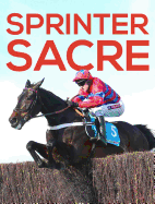 Sprinter Sacre: The Impossible Dream