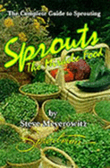 Sprouts the Miracle Food: The Complete Guide to Sprouting