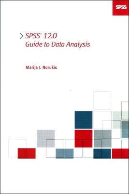 SPSS 12.0 Guide to Data Analysis - Norusis, Marija