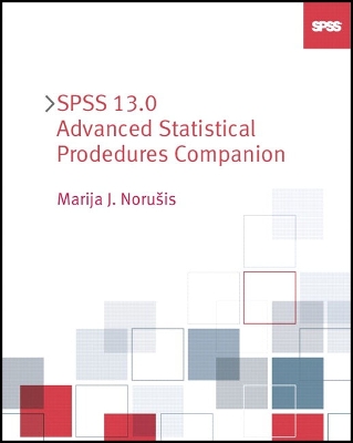 SPSS 13.0 Advanced Statistical Procedures Companion - Norusis, Marija