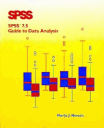 SPSS 7.5 Guide to Data Analysis