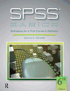 SPSS Basics: Techniques for a First Course in Statistics