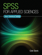 SPSS for Applied Sciences: Basic Statistical Testing
