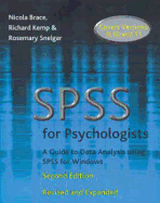 SPSS for Psychologists: A Guide to Data Analysis Using SPSS for Windows