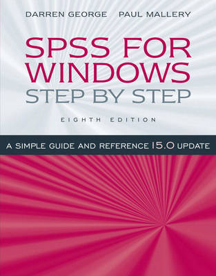 SPSS for Windows Step by Step: A Simple Guide and Reference, 15.0 Update - George, Darren, and Mallery, Paul