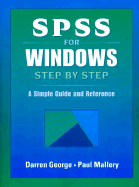 SPSS for Windows Step by Step: A Simple Guide and Reference