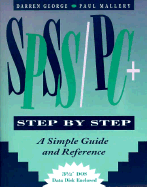 SPSS/PC+ Step by Step: A Simple Guide and Reference