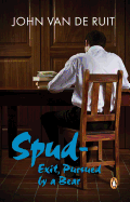 Spud - Exit, Pursued by a Bear