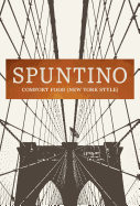 Spuntino: Comfort Food (New York Style)