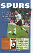 Spurs: Day to Day Life at White Heart Lane