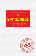 Spy School: Are You Sharp Enough to be a KGB Agent?