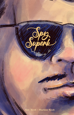 Spy Superb - Kindt, Matt