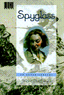 Spyglass: an Autobiography