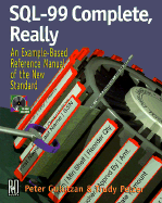 SQL 3 Complete, Really - Gulutzan, Peter, and Pelzer, Trudy