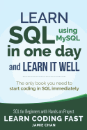 SQL: Learn SQL (Using Mysql) in One Day and Learn It Well. SQL for Beginners with Hands-On Project.