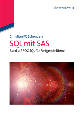 SQL mit SAS - Schendera, Christian Fg
