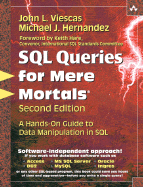 SQL Queries for Mere Mortals: A Hands-On Guide to Data Manipulation in SQL