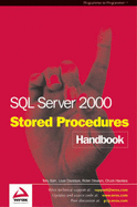 SQL Server 2000 Stored Procedures Handbook